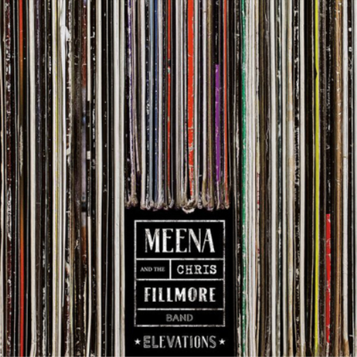 Meena Cryle & The Chris Fillmore Band Elevations (CD) Album