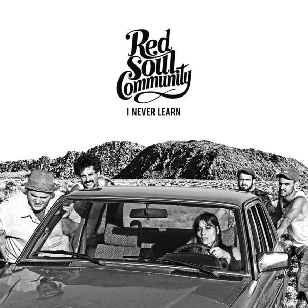 Red Soul Community I Never Learn (Vinyl LP)