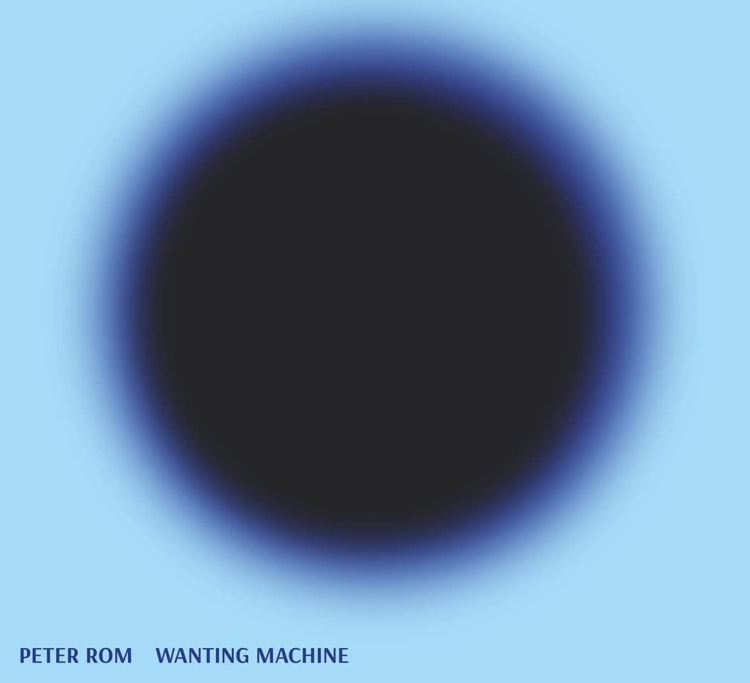 Rom, Peter Wanting Machine-ROM, PETER (CD)