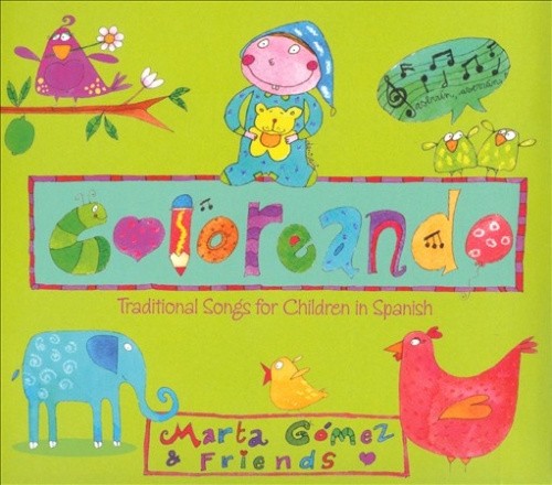 Coloreando: Traditional Songs for Children in Spanish by TRADITIONAL