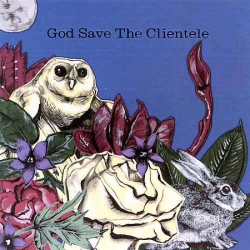 God Save the Clientele by Clientele