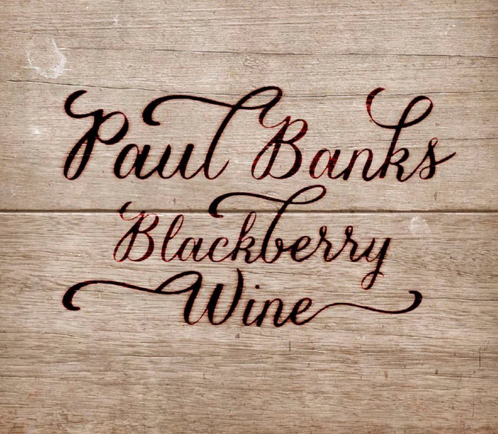 Paul Banks Blackberry Wine (CD) Album