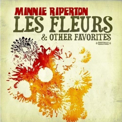Les Fleurs & Other Favorites (Digitally Remastered) by Minnie Riperton