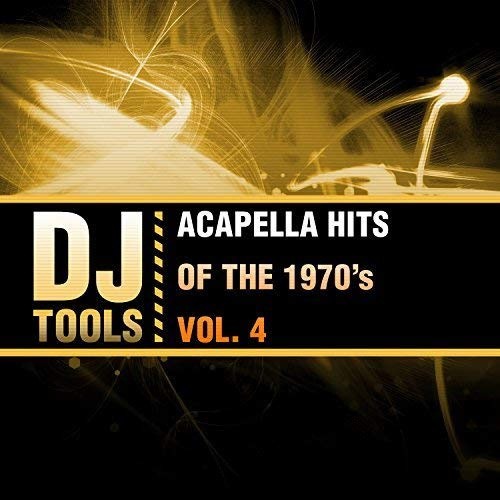 Acapella Hits of the 1970's, Vol. 4 by DJ Tools
