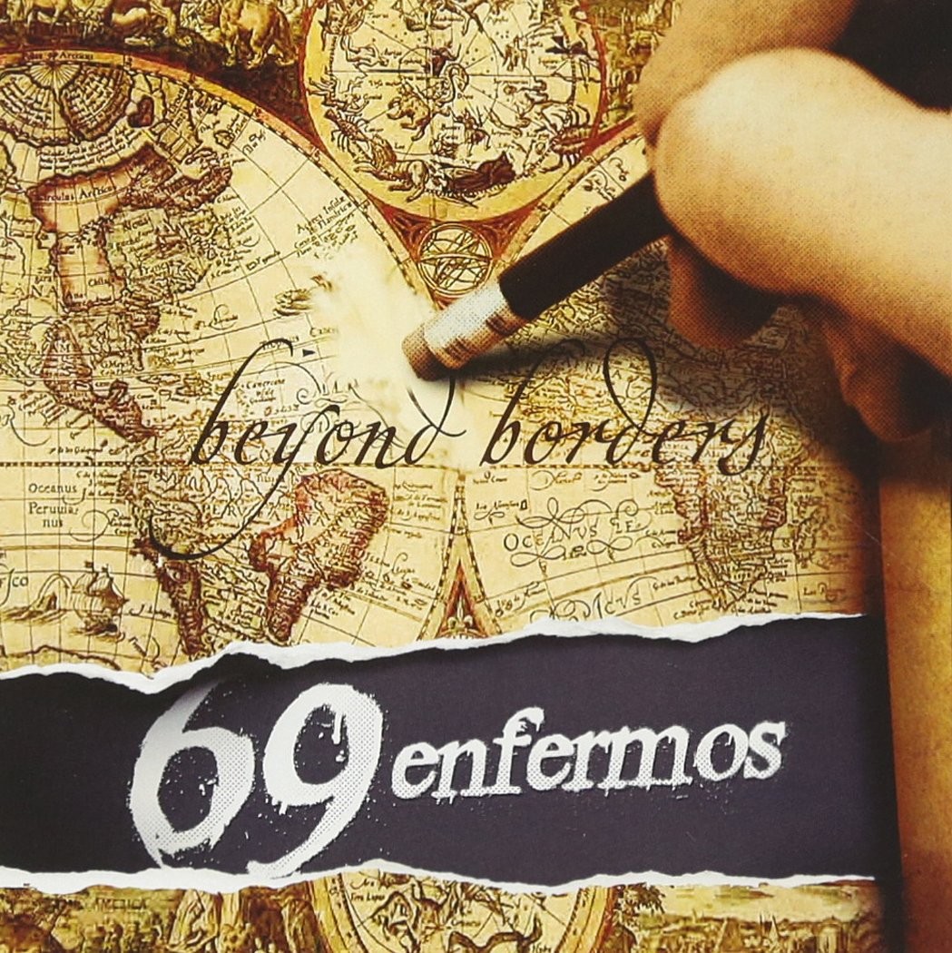 69 Enfermos Beyond Borders (CD)