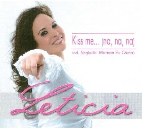 Leticia Kiss Me...(Na,Na,Na) (CD)