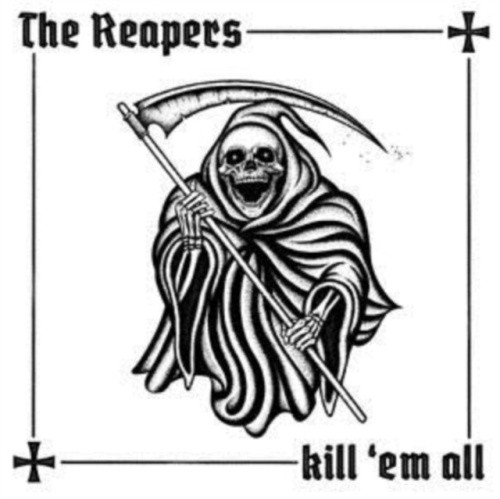 Kill 'Em All by The Reapers