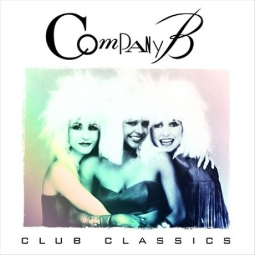 Club Classics by Company B