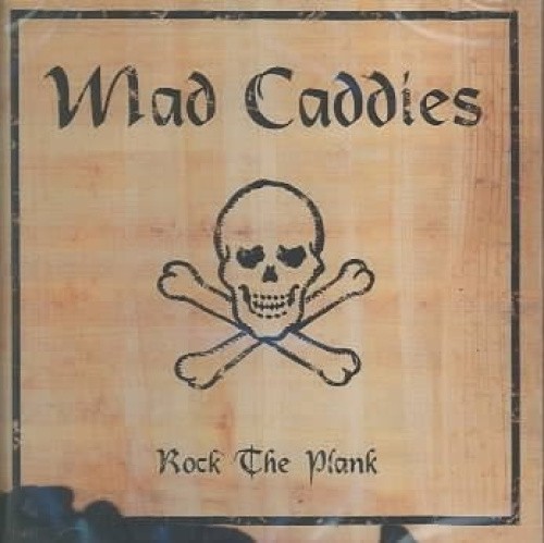 Rock the Plank by Mad Caddies