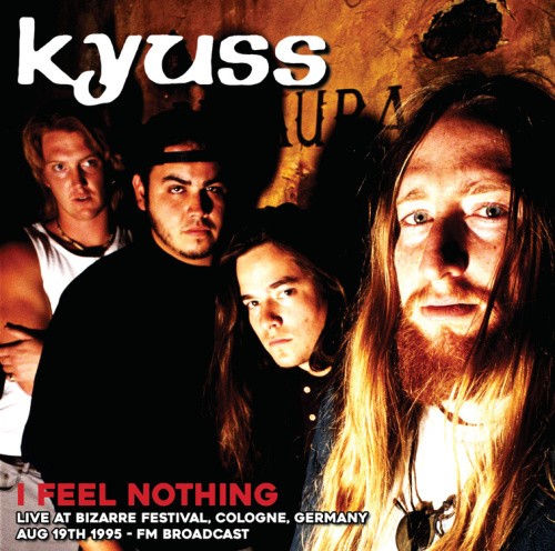 I Feel Nothing: Live at Bizarre Festival, Cologne, Germany, August 19th 1995