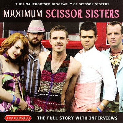 Maximum Scissor Sisters by Scissor Sisters