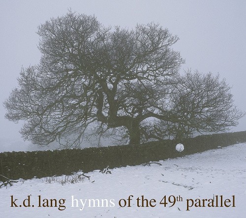 Hymns of the 49th Parallel (Vinyl) by k.d. lang