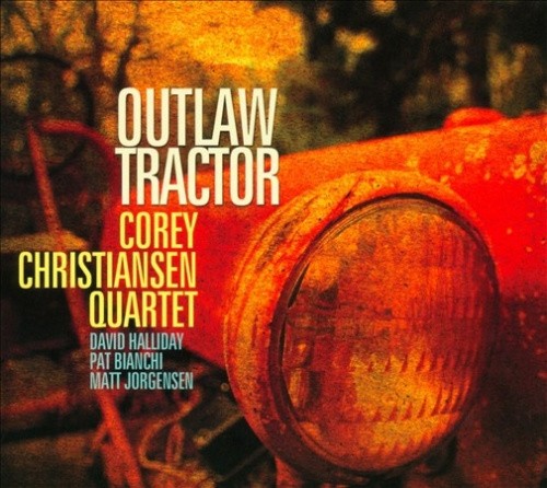 Outlaw Tractor [Digipak] by Corey Christiansen