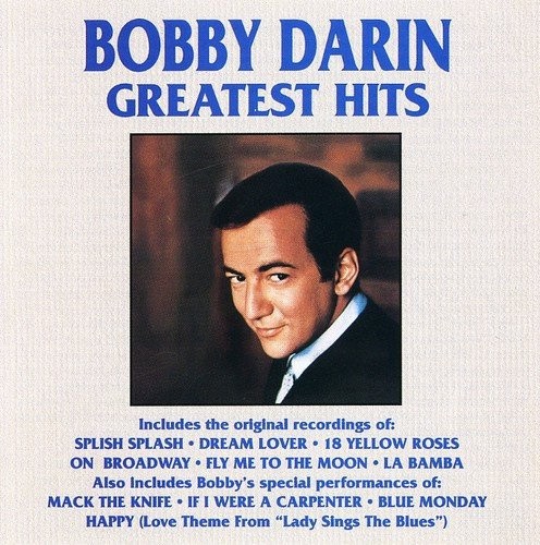 Greatest Hits Bobby Darin by Bobby Darin