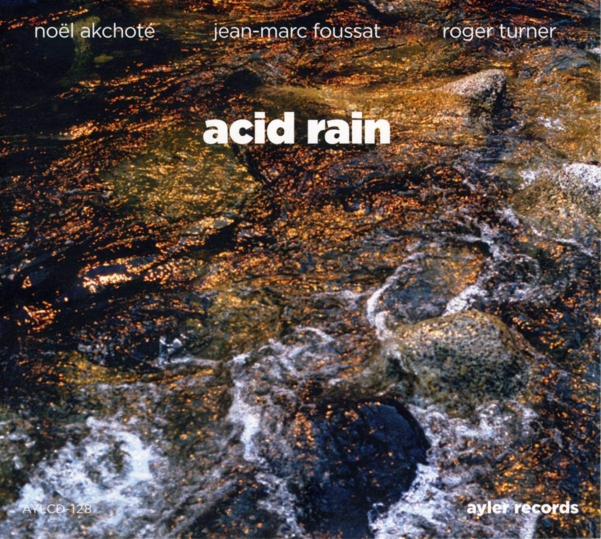 Noel / Foussat Jean-Marc / Turner Akchote Acid Rain