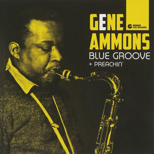 Blue Groove / Preachin by AMMONS,GENE