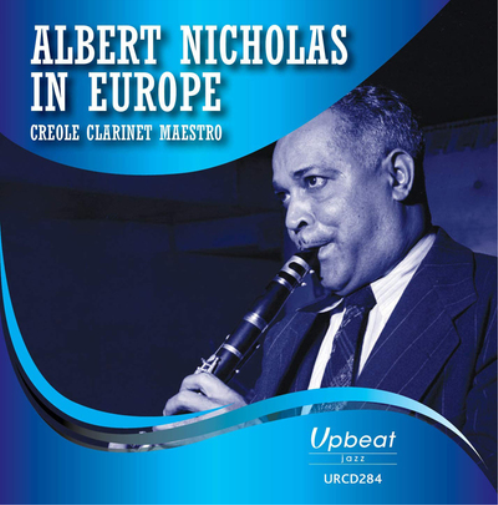 Albert Nicholas Albert Nicholas in Europe: Creole Clarinet Maestro (CD) Album