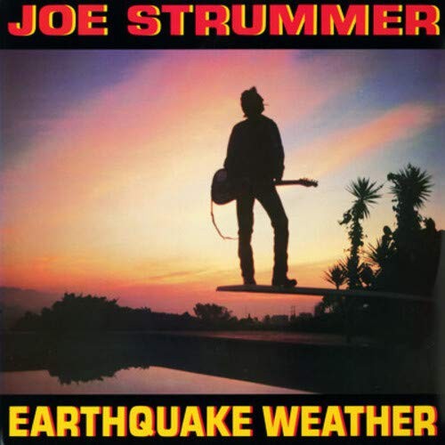 Earthquake Weather by Joe Strummer