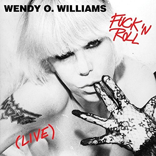 Fuck 'N Roll (Live) by Williams, Wendy O.
