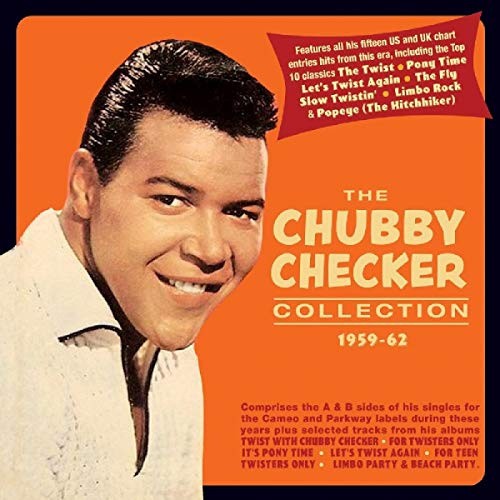 The Chubby Checker Collection 1959-62 by Chubby Checker