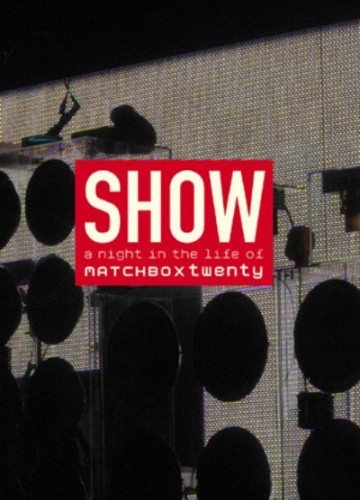 Matchbox Twenty: Show - A Night in the Life of Matchbox Twenty [Region 2] - DVD