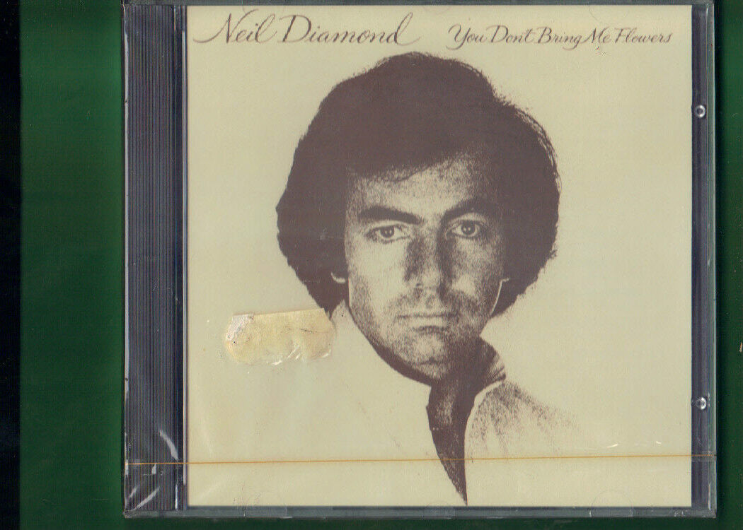 NEIL DIAMOND - YOU DON'T BRING ME FLOWERS CD  NUOVO SIGILLATO