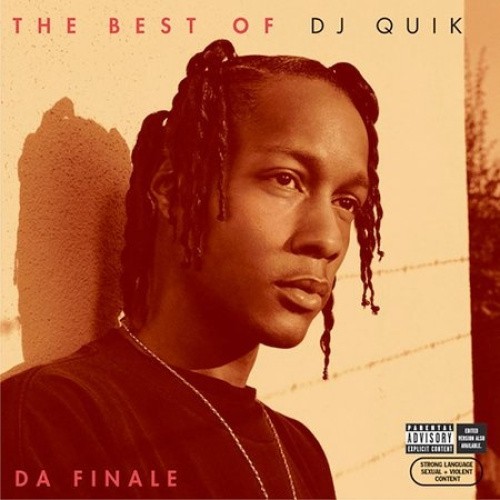 The Best of DJ Quik: Da Finale [Parental Advisory] by DJ Quik