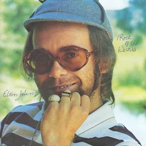 Elton John: Rock Of The Westies by Elton John