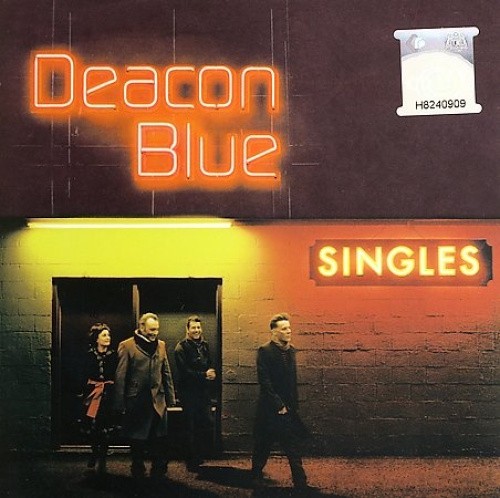 Singles by DEACON BLUE