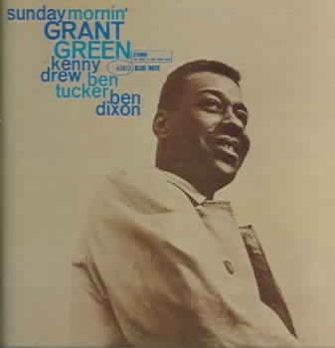 Sunday Mornin' by Grant Green