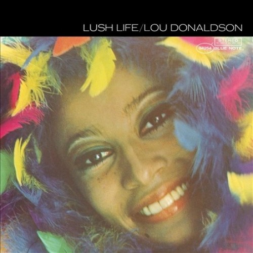Lush Life by Lou Donaldson