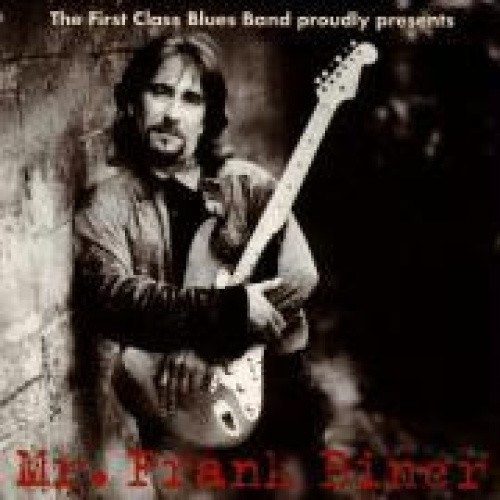 Proudly Presents Mr Biner by First Class Bluesband