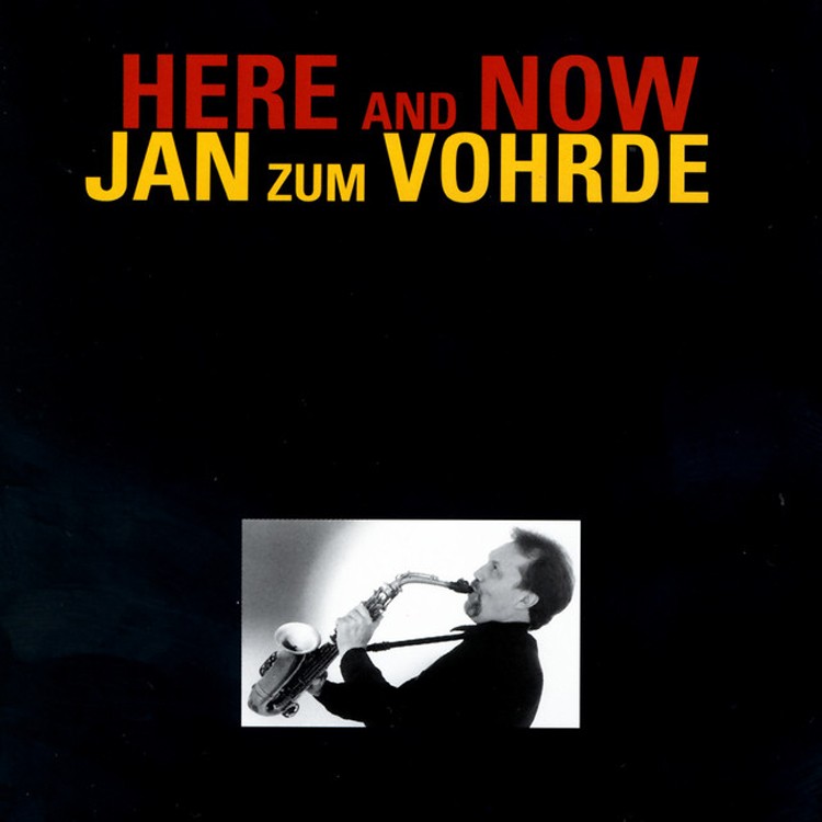 Jan Zum Vohrde Here and Now (CD) Album