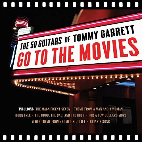 50 Guitars Of Tommy Garrett Go To The Movies by The 50 Guitars Of Tommy Garrett