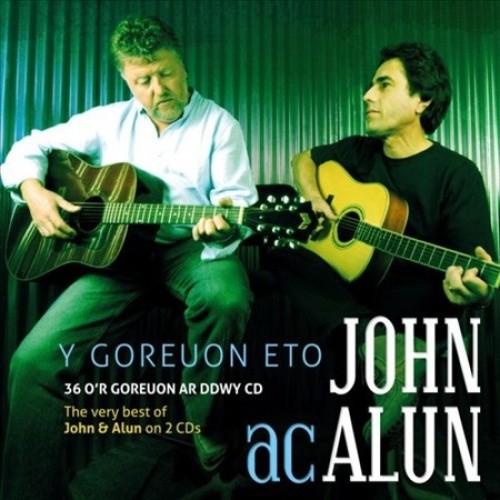 Y Goreuon Eto by John ac Alun