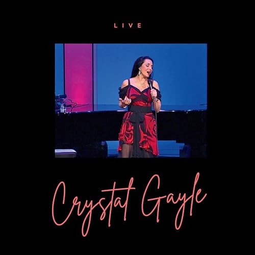Crystal Gayle - LIVE by Crystal Gayle