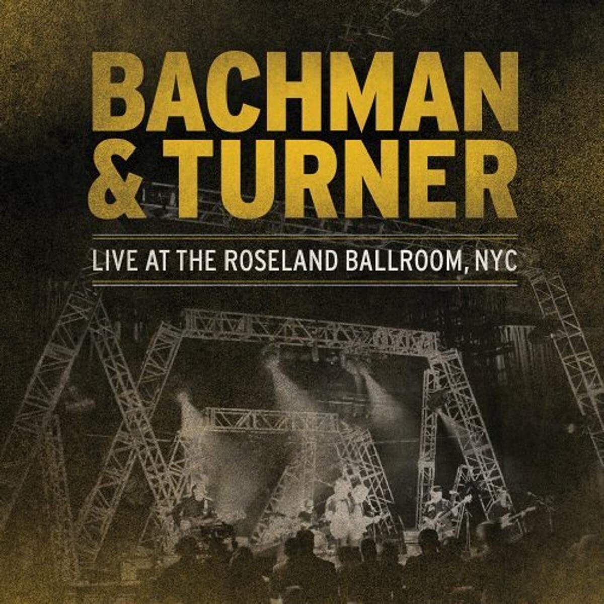 Bachman & Turner Live At Roseland (CD)