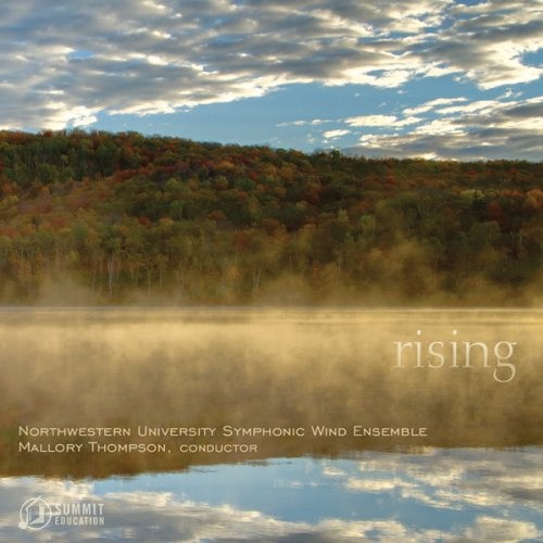 Rising by Northwestern University Symphonic Wind Ensemble