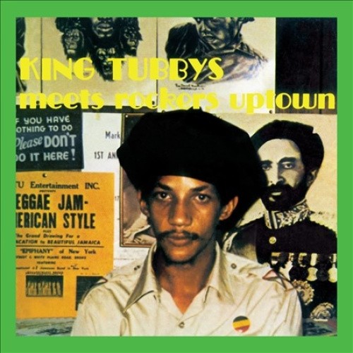 King Tubbys Meets Rockers Uptown by King Tubby/Augustus Pablo