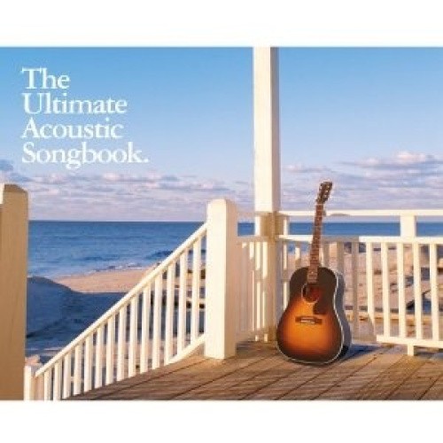 Ultimate Acoustic Songbook by ULTIMATE ACOUSTIC SONGBOOK