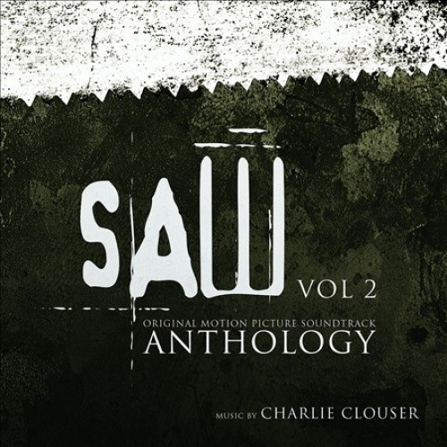 Saw Anthology, Vol. 2 (Original Motion Picture Score) by Charlie Clouser
