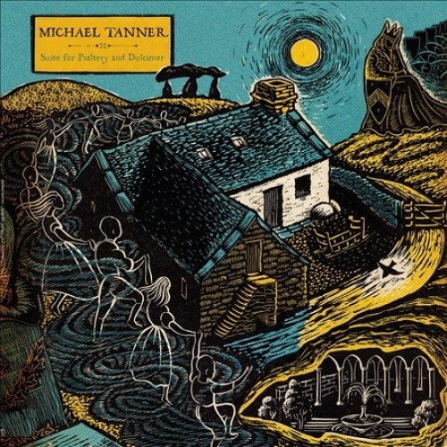 Suite for Psaltery and Dulcimer by Michael Tanner