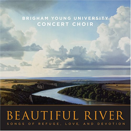 BYU Concert Choir Beautiful River (CD)