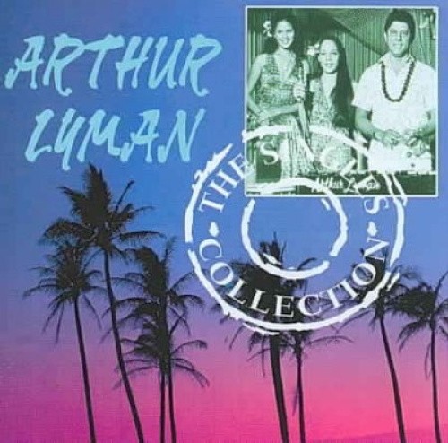 The Singles Collection by Arthur Lyman