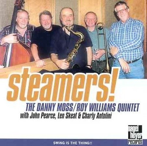 Steamers! by Danny Moss/Danny Moss/Roy Williams Quintet/Roy Williams
