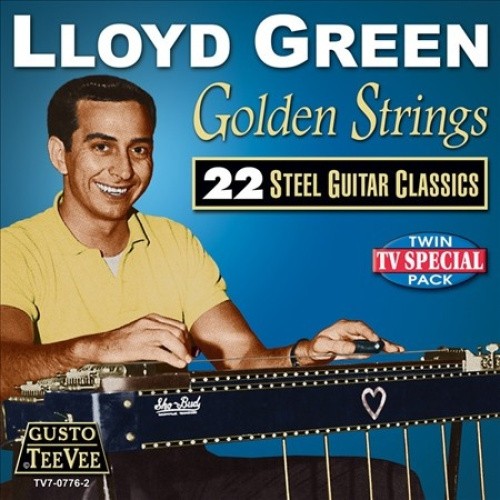 Golden Strings: 22 Steel Guitar Classics by GREEN,LLOYD