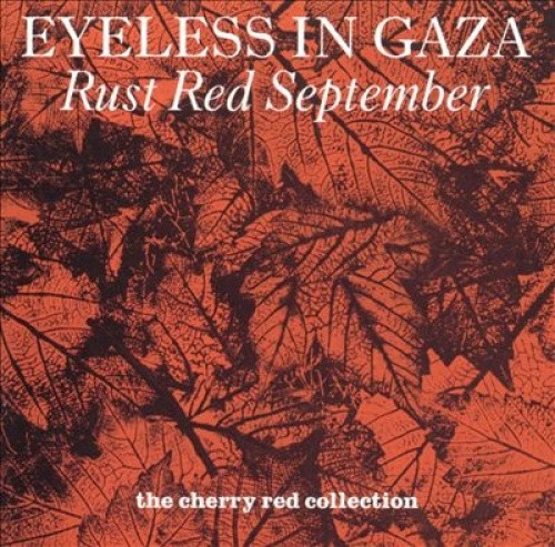 Rust Red September by Eyes Of Gaza