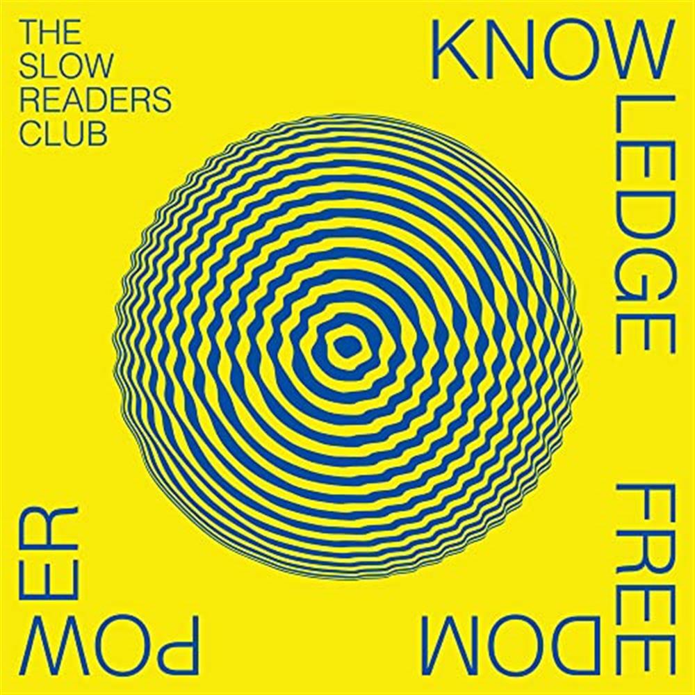Knowledge Freedom Power - Slow Readers Club (Vinile)