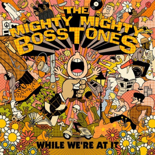 While We're At It by The Mighty Mighty Bosstones