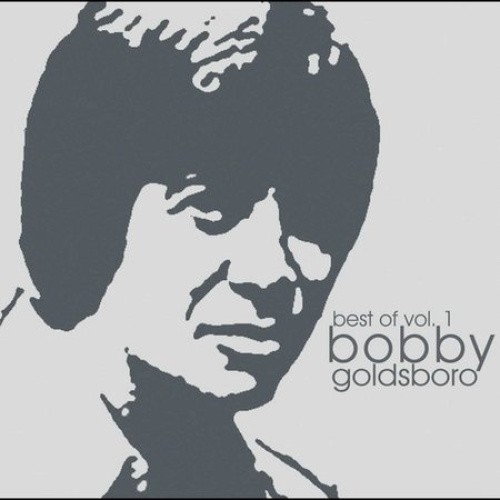 Best of Bobby Goldsboro, Vol. 1 by Bobby Goldsboro